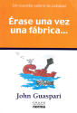 Érase Una Vez Una Fábrica