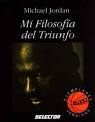 Mi Filosofía del Triunfo