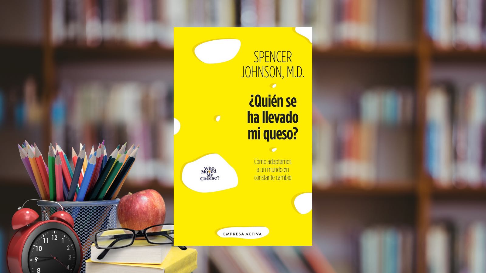 Quién se ha llevado mi queso